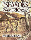 The Seasons of America Past by Eric Sloane